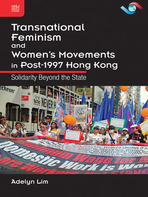 cover image of Transnational Feminism and Women's Movements in Post-1997 Hong Kong